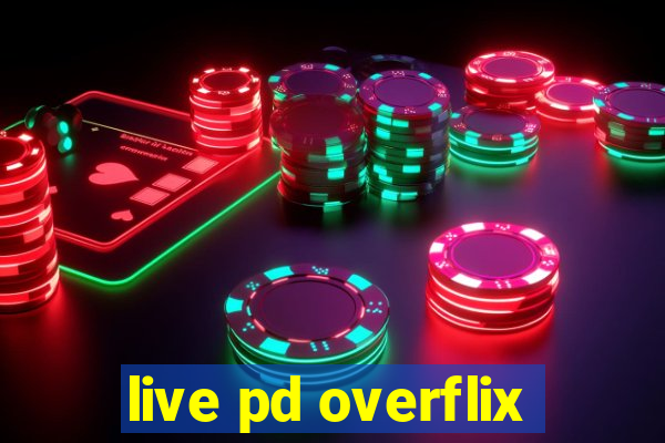 live pd overflix